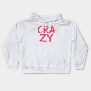 Crazy Kids Hoodie